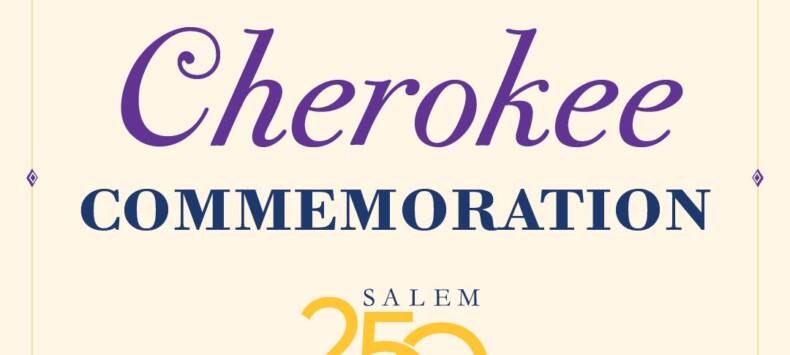 Salem Academy and College to Host Cherokee Commemorative Event - Graphic