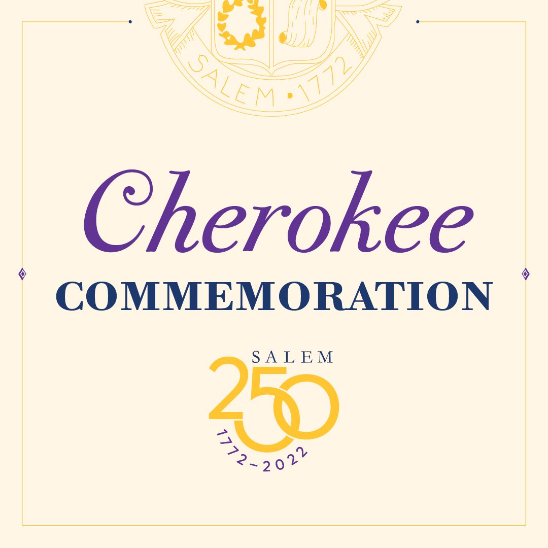 Salem Academy And College To Host Cherokee Commemorative Event Salem